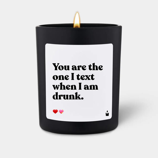 Duftkerze Schwarz Woody You are the one I text when I am drunk. von ChattyCandles