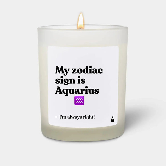 Duftkerze Weiss Woody My zodiac sign is Aquarius - I'm always right! von ChattyCandles