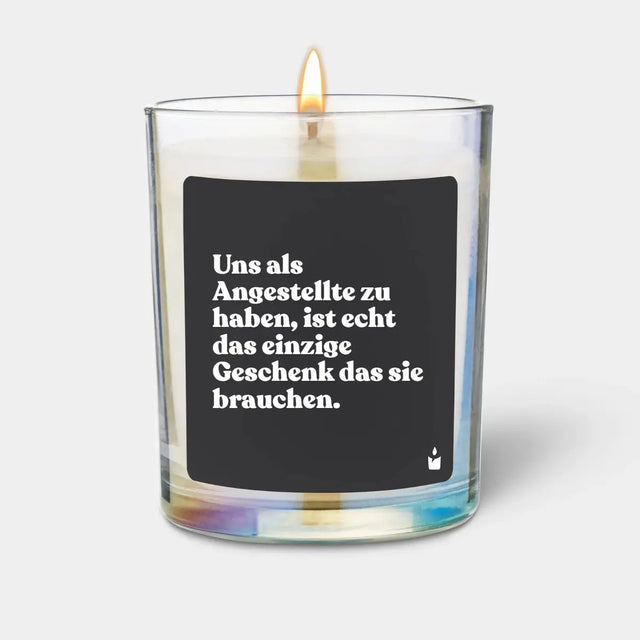 Duftkerze Rainbow Flowery Uns als Angestellte zu haben, ist echt das einzige Geschenk das sie brauchen. von ChattyCandles