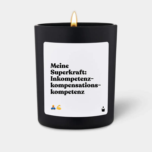 Duftkerze Schwarz Woody Meine Superkraft: Inkompetenz-kompensations-kompetenz von ChattyCandles