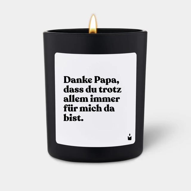 Duftkerze Schwarz Flowery Danke Papa, dass du trotz allem immer für mich da bist. von ChattyCandles