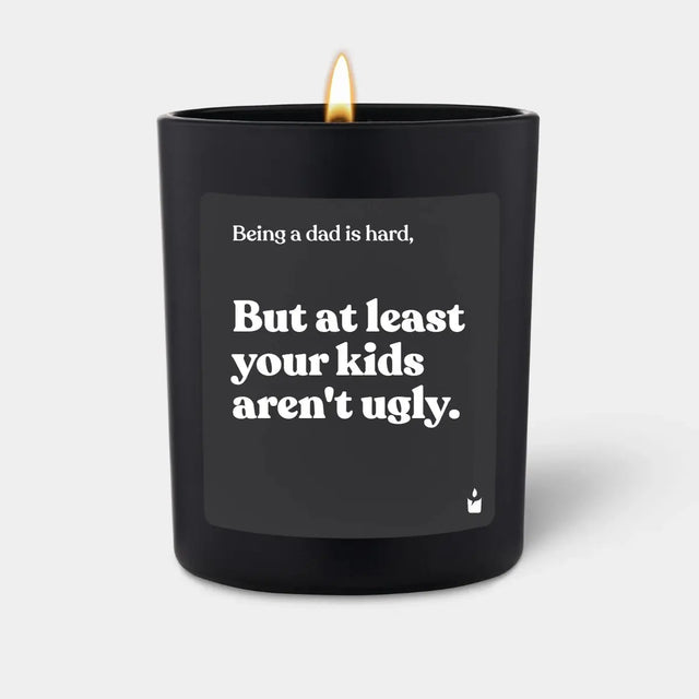 Duftkerze Schwarz Woody Being a dad is hard, but at least your kids aren't ugly. von ChattyCandles