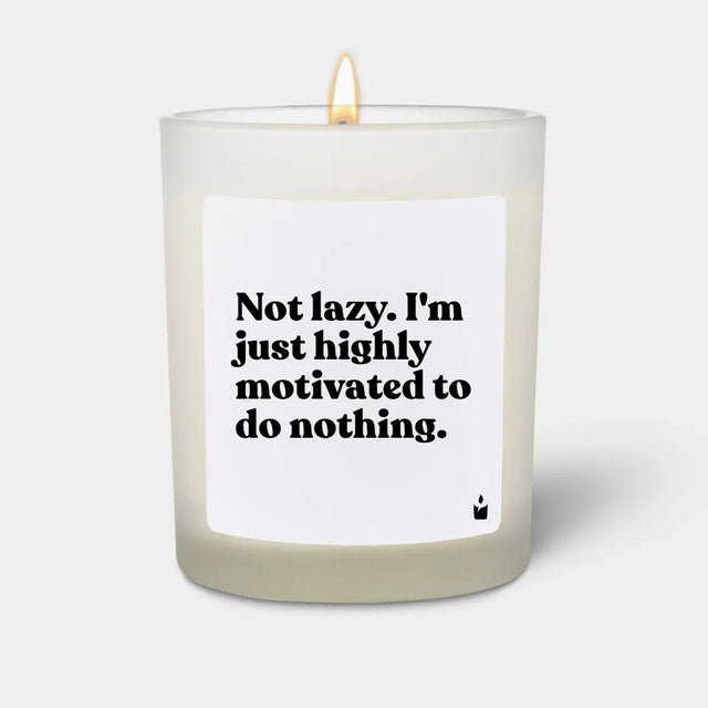 Duftkerze Weiss Flowery Not lazy. I'm just highly motivated to do nothing. von ChattyCandles