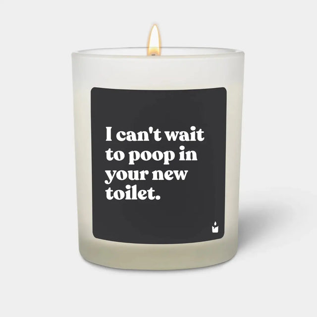 Duftkerze Weiss Woody I can't wait to poop in your new toilet. von ChattyCandles