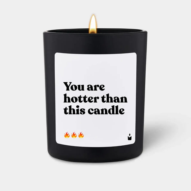 Duftkerze Schwarz Woody You are hotter than this candle von ChattyCandles