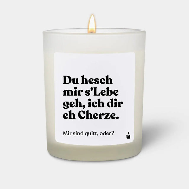 Duftkerze Weiss Flowery Du hesch mir s'Lebe geh, ich dir eh Cherze. Mir sind quitt, oder? von ChattyCandles