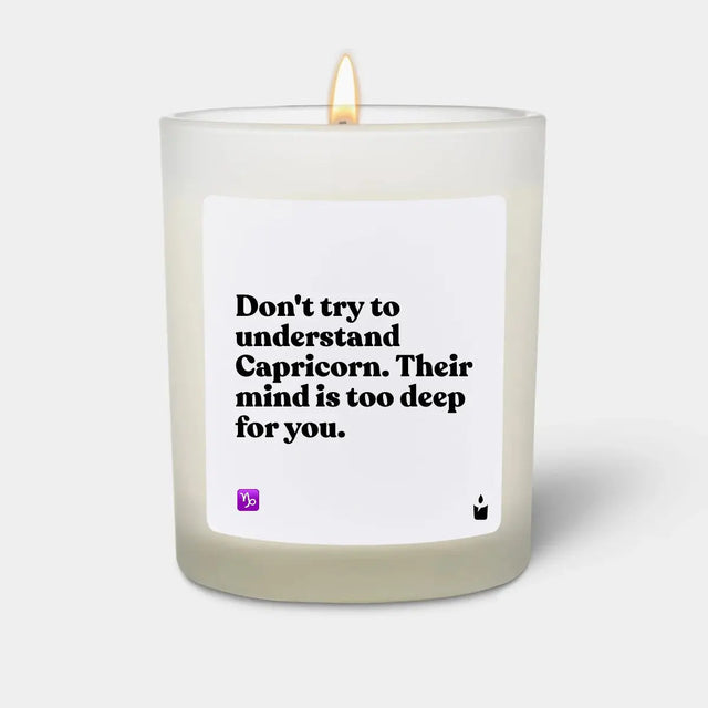 Duftkerze Weiss Woody Don't try to understand Capricorn. Their mind is too deep for you. von ChattyCandles