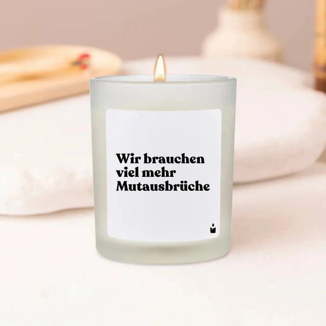 Duftkerze Weiss Woody Wir brauchen viel mehr Mutausbrüche von ChattyCandles