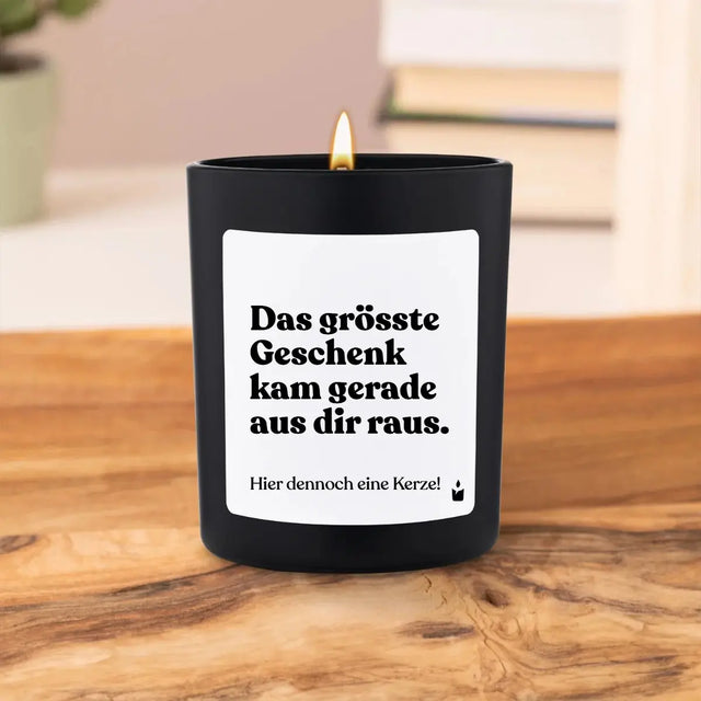 Duftkerze Schwarz Woody Das grösste Geschenk kam gerade aus dir raus. von ChattyCandles