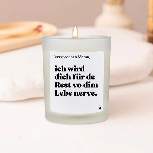 Duftkerze Weiss Flowery Versprochen Mama, ich wird dich für de Rest vo dim Lebe nerve. von ChattyCandles