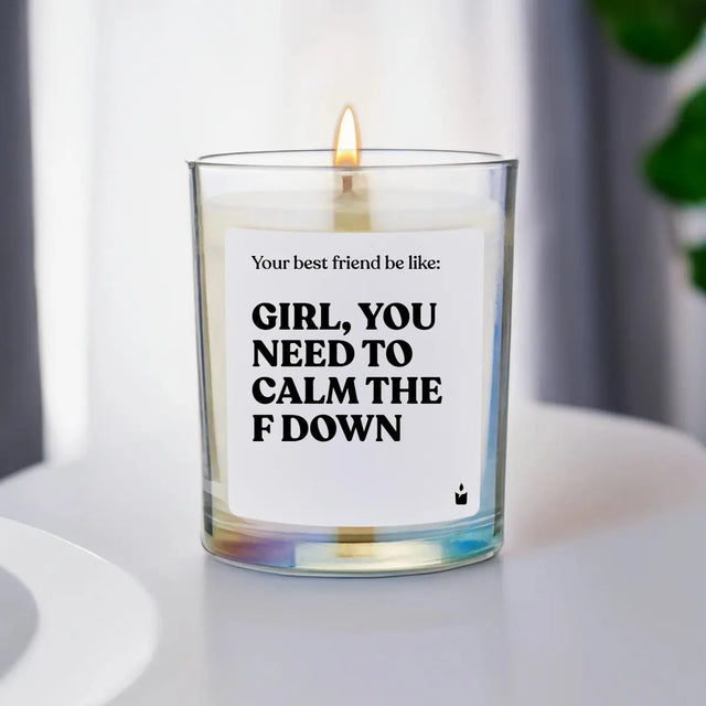 Duftkerze Rainbow Flowery Your best friend be like: Girl, you need to calm the f down. von ChattyCandles