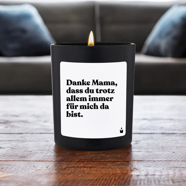 Duftkerze Schwarz Woody Danke Mama, dass du trotz allem immer für mich da bist. von ChattyCandles