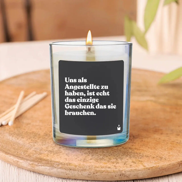 Duftkerze Rainbow Flowery Uns als Angestellte zu haben, ist echt das einzige Geschenk das sie brauchen. von ChattyCandles