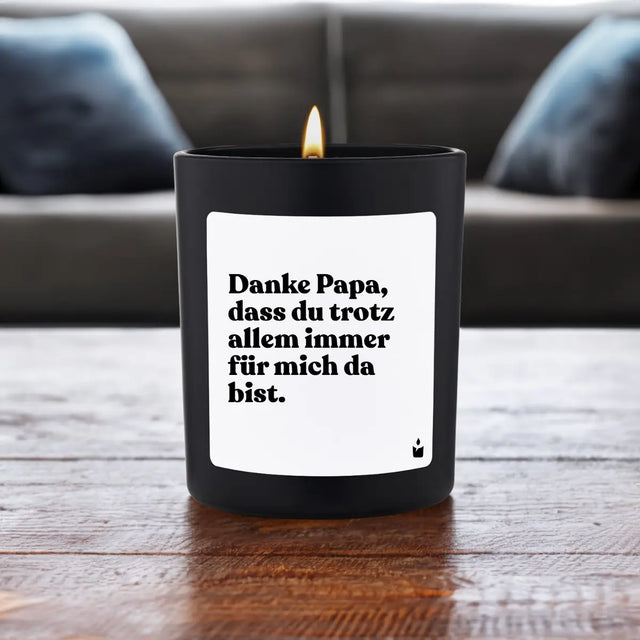 Duftkerze Schwarz Flowery Danke Papa, dass du trotz allem immer für mich da bist. von ChattyCandles