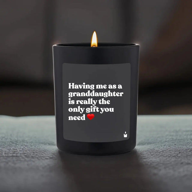 Duftkerze Schwarz Flowery Having me as a granddaughter is really the only gift you need von ChattyCandles