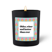 Duftkerze Schwarz Flowery older, wiser and hotter than ever von ChattyCandles