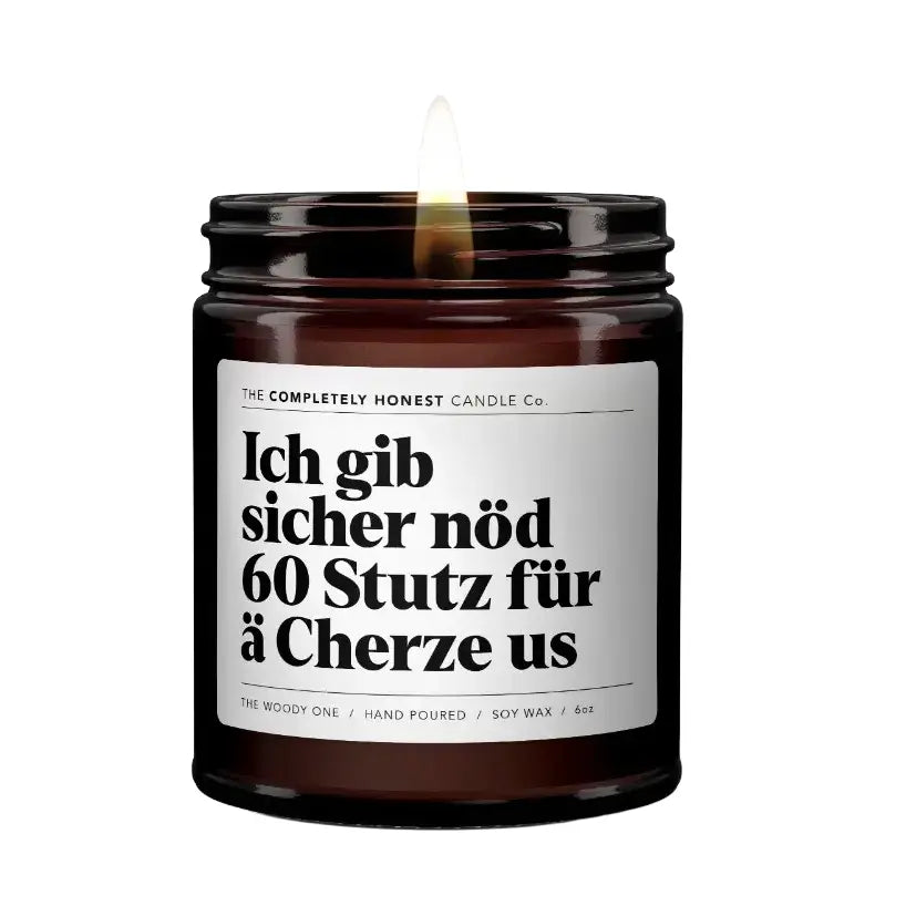 Ich gib sicher nöd 60 Stutz für ä Cherze us von The Completely Honest Candle