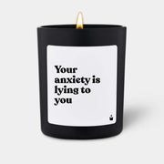Duftkerze Schwarz Flowery Your anxiety is lying to you von ChattyCandles