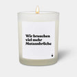 Duftkerze Weiss Woody Wir brauchen viel mehr Mutausbrüche von ChattyCandles
