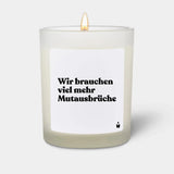 Duftkerze Weiss Woody Wir brauchen viel mehr Mutausbrüche von ChattyCandles