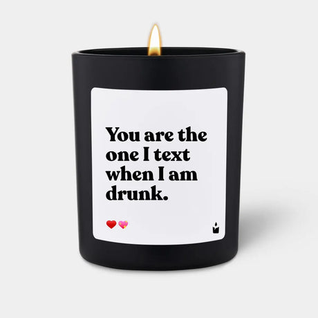 Duftkerze Schwarz Woody You are the one I text when I am drunk. von ChattyCandles