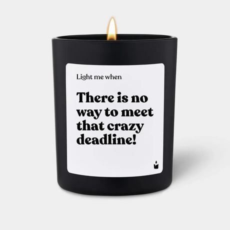 Duftkerze Schwarz Woody There is no way to meet that crazy deadline! von ChattyCandles