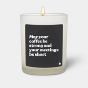 Duftkerze Weiss Woody May your coffee be strong and your meetings be short von ChattyCandles