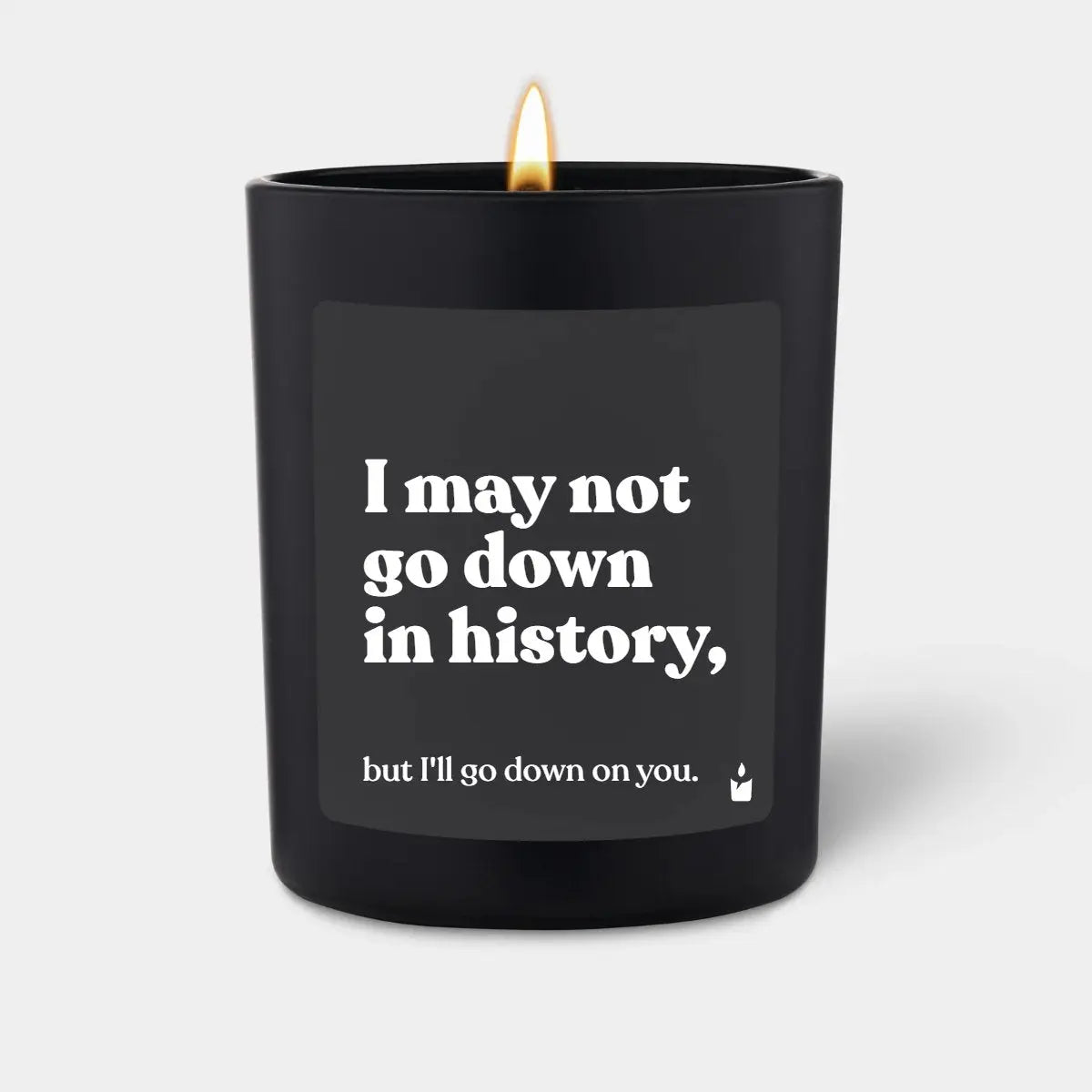 Duftkerze Schwarz Woody I may not go down in history, but I'll go down on you. von ChattyCandles