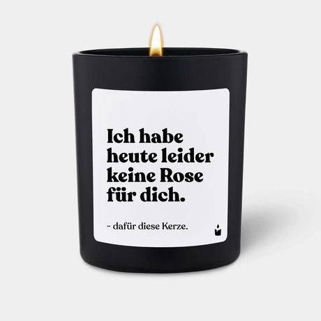 Duftkerze Schwarz Flowery Ich habe heute leider keine Rose für dich. Dafür diese Kerze. von ChattyCandles