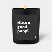 Duftkerze Schwarz Flowery Have a good poop! von ChattyCandles