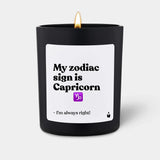 Duftkerze Schwarz Woody My zodiac sign is Capricorn - I'm always right! von ChattyCandles