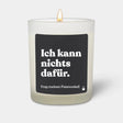 Duftkerze Weiss Woody Ich kann nichts dafür. von ChattyCandles