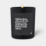 Duftkerze Schwarz Woody Weihnachten wäre noch viel besser, wenn nicht überall Rosinen drin wären. von ChattyCandles