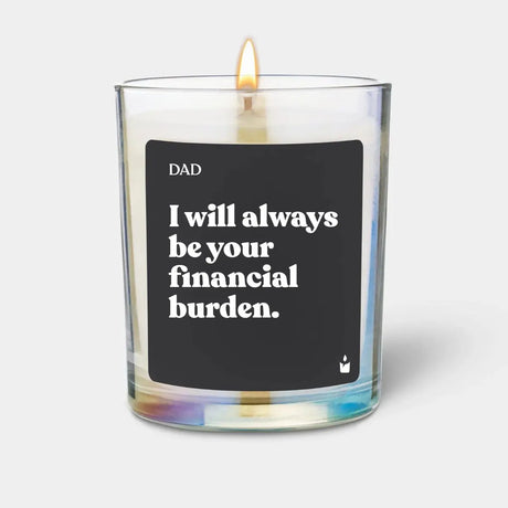 Duftkerze Rainbow Woody Dad, I will always be your financial burden. von ChattyCandles