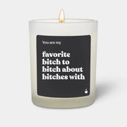 Duftkerze Weiss Woody You are my favorite bitch to bitch about bitches with von ChattyCandles