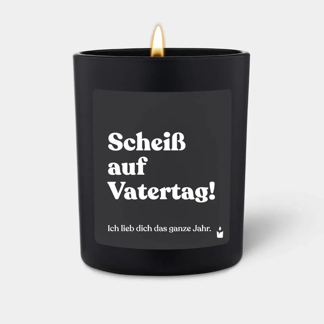 Duftkerze Schwarz Woody Scheiß auf Vatertag! Ich lieb dich das ganze Jahr. von ChattyCandles