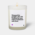 Duftkerze Weiss Woody Niemand ist perfekt, aber als Zwilling ist man schon verdammt nah dran! von ChattyCandles