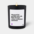 Duftkerze Schwarz Woody Niemand ist perfekt, aber als Stier ist man schon verdammt nah dran! von ChattyCandles