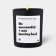 Duftkerze Schwarz Woody Two things Taurus want: Be successful + not leaving bed von ChattyCandles