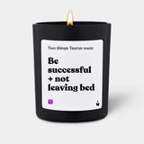 Duftkerze Schwarz Woody Two things Taurus want: Be successful + not leaving bed von ChattyCandles