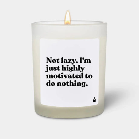Duftkerze Weiss Flowery Not lazy. I'm just highly motivated to do nothing. von ChattyCandles