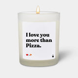 Duftkerze Weiss Woody I love you more than Pizza. von ChattyCandles