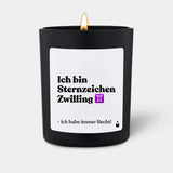 Duftkerze Schwarz Woody Ich bin Sternzeichen Zwilling - ich habe immer Recht! von ChattyCandles