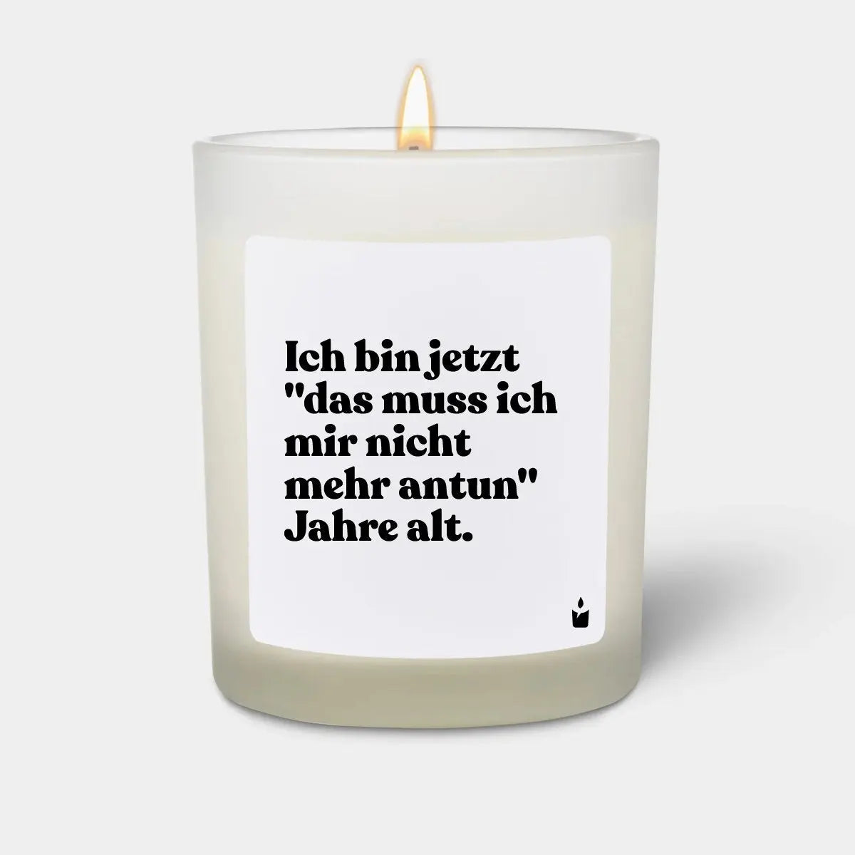 Duftkerze Weiss Woody Ich bin jetzt das muss ich mir nicht mehr antun" Jahre alt." von ChattyCandles