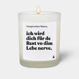 Duftkerze Weiss Flowery Versprochen Mama, ich wird dich für de Rest vo dim Lebe nerve. von ChattyCandles