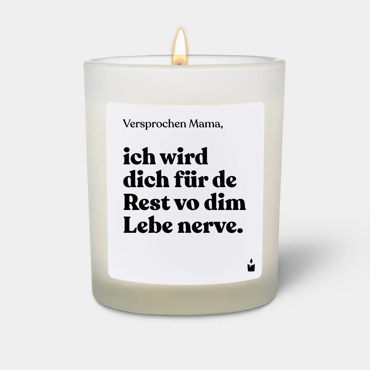 Duftkerze Weiss Flowery Versprochen Mama, ich wird dich für de Rest vo dim Lebe nerve. von ChattyCandles