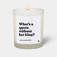 Duftkerze Weiss Flowery What's a queen without her king? - more powerful. von ChattyCandles