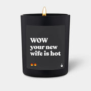 Duftkerze Schwarz Woody Wow your new wife is hot von ChattyCandles