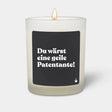Duftkerze Weiss Flowery Du wärst eine geile Patentante! von ChattyCandles
