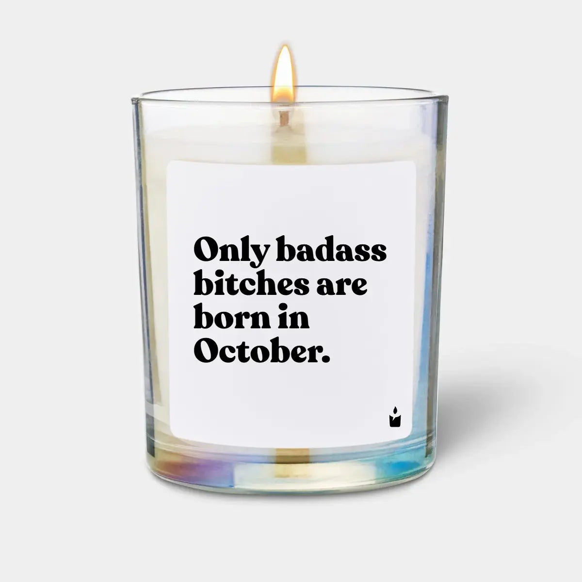 Duftkerze Rainbow Flowery Only badass bitches are born in October. von ChattyCandles